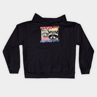 Mentally Sick / Physically Thick -- Trash Panda Lover Kids Hoodie